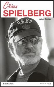Couverture du livre Citizen Spielberg par John Baxter