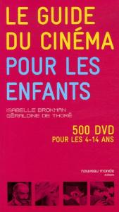 Cover of the book Le Guide du cinéma pour les enfants - by Isabelle Brokman and Géraldine de Thoré