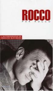 Couverture du livre Rocco par Rocco - de Rocco Siffredi