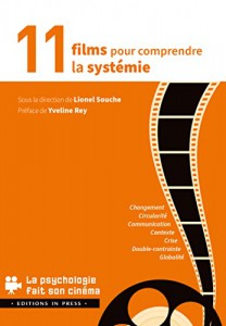 Cover of the book 11 films pour comprendre la systémie - Edited by Lionel Souche