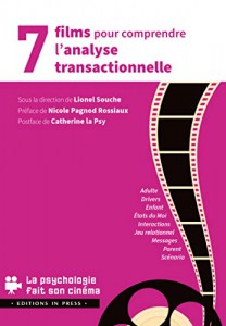 Couverture du livre 7 films pour comprendre l'analyse transactionnelle par Collectif dir. Lionel Souche