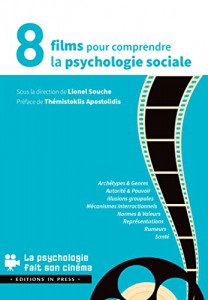 Couverture du livre 8 films pour comprendre la psychologie sociale par Collectif dir. Lionel Souche