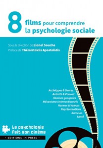 Couverture du livre 8 films pour comprendre la psychologie sociale - Sous la direction de Lionel Souche