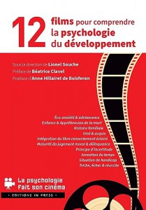 Couverture du livre 12 films pour comprendre la psychologie du développement - Sous la direction de Lionel Souche