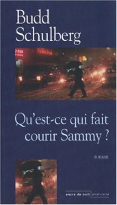 Couverture du livre Qu'est-ce qui fait courir Sammy ? - de Budd Schulberg