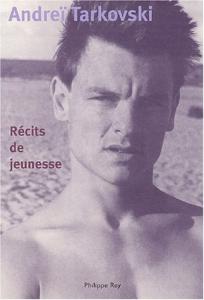 Couverture du livre Récits de jeunesse - de Andreï Tarkovski