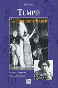 Couverture du livre Tumpie dite Joséphine Baker - de Michèle Barbier
