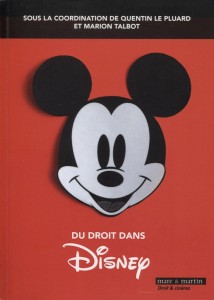 Cover of the book Du droit dans Disney - Edited by Quentin&nbsp;Le&nbsp;Pluard and Marion&nbsp;Talbot
