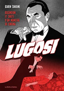 Couverture du livre Bela Lugosi - de Koren Shadmi