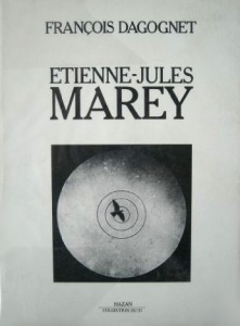 Couverture du livre Etienne-Jules Marey par François Dagognet