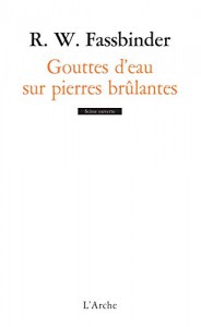 Cover of the book Gouttes d'eau sur pierres brûlantes - by Rainer Werner Fassbinder
