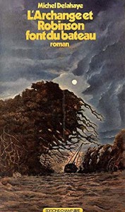 Cover of the book L'Archange et Robinson font du bateau - by Michel Delahaye