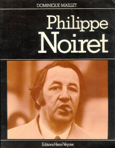 Couverture du livre Philippe Noiret par Dominique Maillet