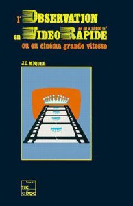 Couverture du livre L'Observation en vidéo rapide par J.-C. Miquel