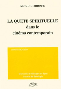 Couverture du livre La quête spirituelle dans le cinéma contemporain par Michèle Debidour