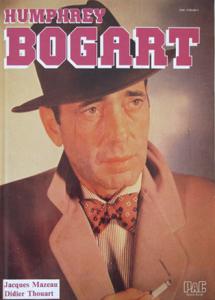 Couverture du livre Humphrey Bogart par Jacques Mazeau et Didier Thouart