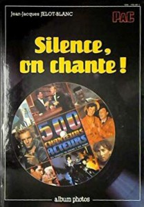 Couverture du livre Silence, on chante! par Jean-Jacques Jelot-Blanc