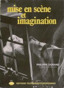 Couverture du livre Mise en scène et imagination par Philippe Durand
