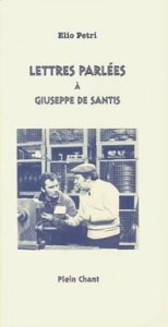 Cover of the book Lettres parlées à Giuseppe de Santis - by Elio Petri