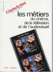 Couverture du livre Les Métiers du cinéma, de la télévision et de l'audiovisuel par Collectif