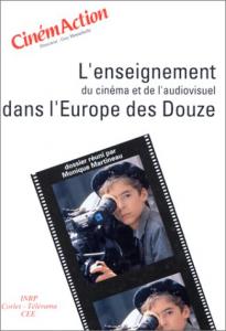 Couverture du livre L'Enseignement du cinéma et de l'audiovisuel dans l'Europe des Douze par Collectif dir. Monique Martineau