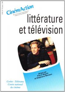 Couverture du livre Littérature et télévision - Sous la direction de Pierre Beylot et Stéphane Benassi