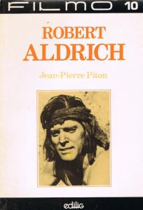 Couverture du livre Robert Aldrich par Jean-Pierre Piton
