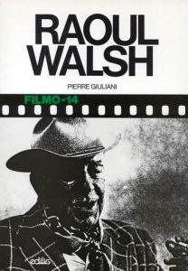 Couverture du livre Raoul Walsh par Pierre Giuliani