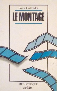 Couverture du livre Le Montage - de Roger Crittenden