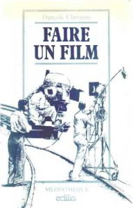 Couverture du livre Faire un film - de François Chevassu
