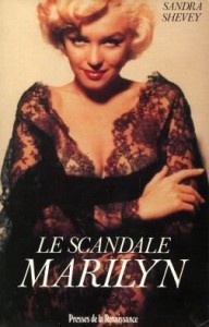 Couverture du livre Le scandale Marilyn par Sandra Shevey