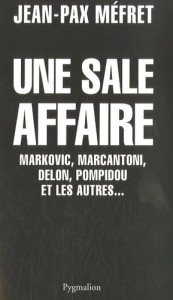Couverture du livre Une sale affaire - de Jean-Pax&nbsp;Méfret