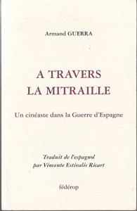 Couverture du livre A travers la mitraille - de Armand Guerra