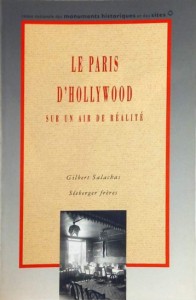 Couverture du livre Le Paris d'Hollywood - de Gilbert Salachas