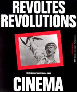 Couverture du livre Révoltes, révolutions, cinéma par Collectif dir. Marc Ferro