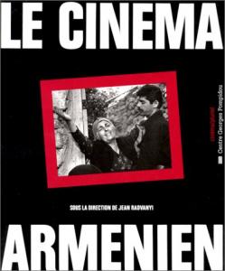 Couverture du livre Le Cinéma arménien - Sous la direction de Jean Radvanyi