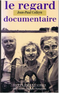Couverture du livre Le Regard documentaire par Jean-Paul Colleyn