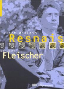 Couverture du livre L'Art d'Alain Resnais - de Alain Fleischer