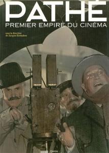 Couverture du livre Pathé, premier empire du cinéma par Jacques Kermabon