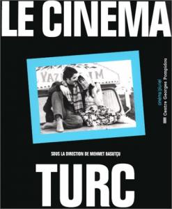 Couverture du livre Le Cinéma turc par Collectif dir. Mehme Basutçu