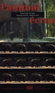 Couverture du livre L'Animal écran - de Patrick Lacoste, Patrick Tort et Jean-André Fieschi