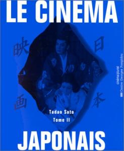 Couverture du livre Le Cinéma japonais, tome II par Tadao Sato