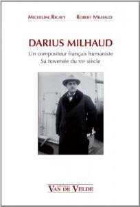 Couverture du livre Darius Milhaud par Micheline Ricavy et Robert Milhaud