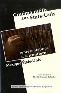 Cover of the book Cinéma métis aux Etats-Unis - Edited by Elyette Benjamin-Labarthe