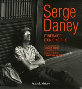 Couverture du livre Itinéraire d'un ciné-fils par Serge Daney