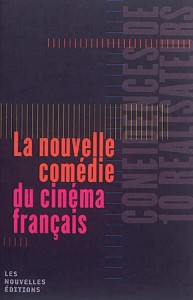 Couverture du livre La Nouvelle Comédie du cinéma français - Collectif