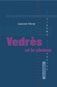 Couverture du livre Vedrès et le cinéma par Laurent Véray