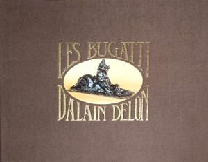 Couverture du livre Les Bugatti d'Alain Delon - Collectif