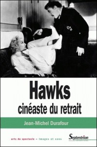 Cover of the book Hawks, cinéaste du retrait - by Jean-Michel Durafour