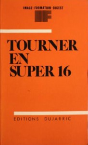 Couverture du livre Le Super 16 mm - Collectif